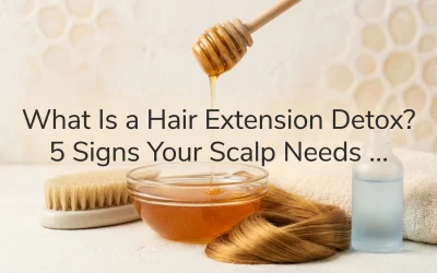 What Is a Hair Extension Detox? 5 Signs Your Scalp Needs a Reset